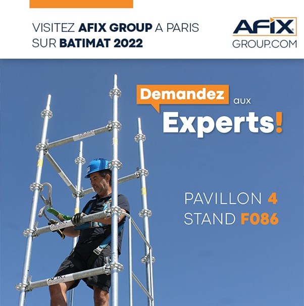 Les experts Afix France sont à votre disposition sur F086 - hall 4 à Batimat - Paris